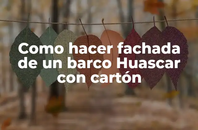 Como Hacer Fachada de un Barco Huascar con Cartón