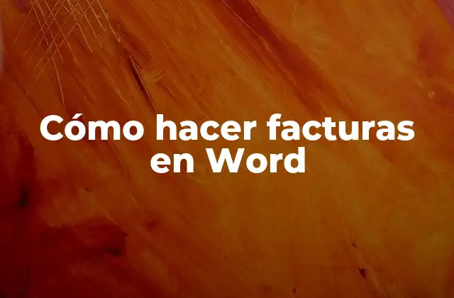 Cómo Hacer Facturas en Word