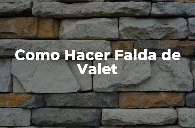 Como Hacer Falda de Valet
