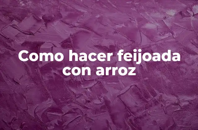 La feijoada con arroz, un plato brasileño tradicional