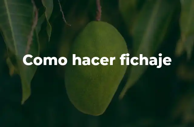 Como Hacer Fichaje 2 Como hacer fichaje