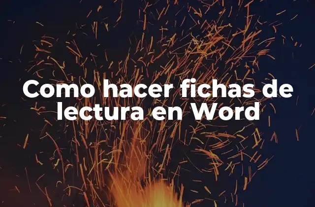 Como Hacer Fichas de Lectura en Word