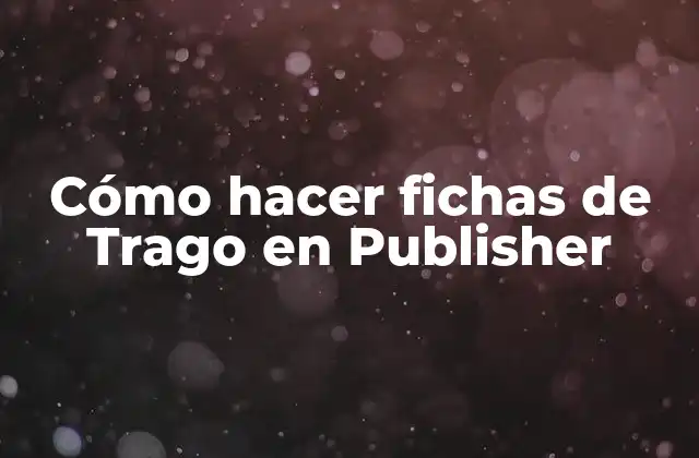 Cómo Hacer Fichas de Trago en Publisher