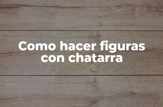 Como Hacer Figuras con Chatarra