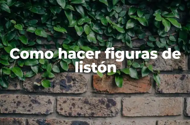 Como Hacer Figuras de Listón