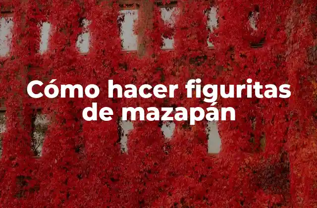 Cómo Hacer Figuritas de Mazapán