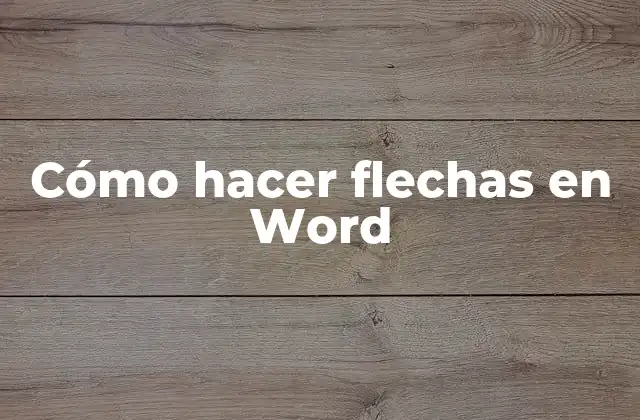 Cómo Hacer Flechas en Word 2 Cómo hacer flechas en Word