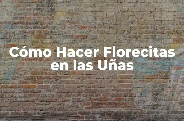 Cómo Hacer Florecitas en las Uñas