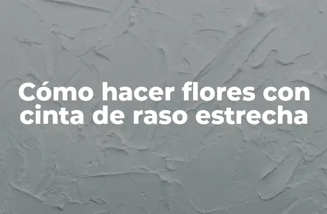 Cómo Hacer Flores con Cinta de Raso Estrecha 2 Cómo hacer flores con cinta de raso estrecha
