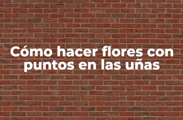 Cómo Hacer Flores con Puntos en las Uñas