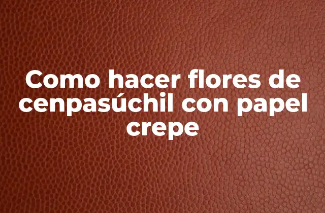 Como Hacer Flores de Cenpasúchil con Papel Crepe