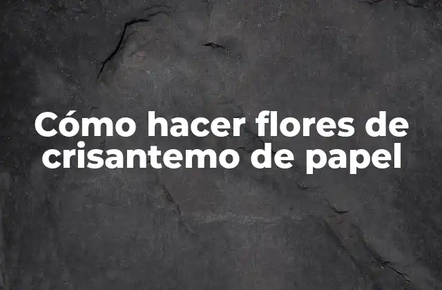 Cómo Hacer Flores de Crisantemo de Papel 2 Cómo hacer flores de crisantemo de papel