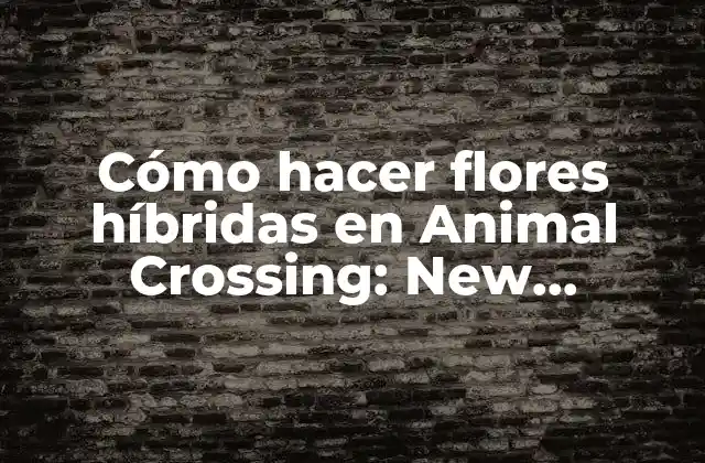 Cómo Hacer Flores Híbridas en Animal Crossing: New Horizons