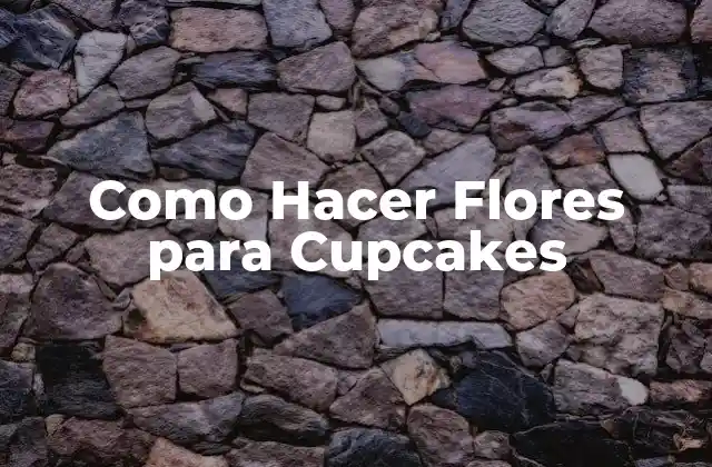 Como Hacer Flores para Cupcakes 2 Como Hacer Flores para Cupcakes