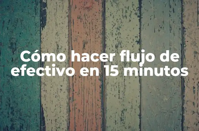 ¿Qué es un flujo de efectivo y para qué sirve?