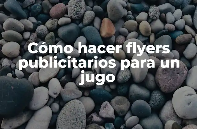 Cómo Hacer Flyers Publicitarios para un Jugo