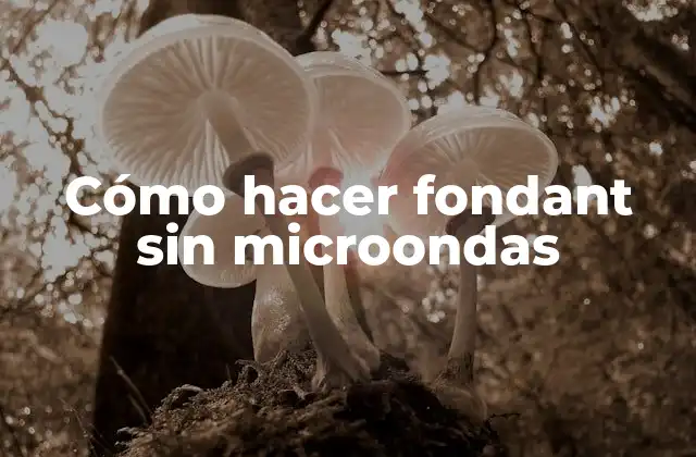 Cómo Hacer Fondant sin Microondas 2 ¿Qué es fondant y para qué sirve?