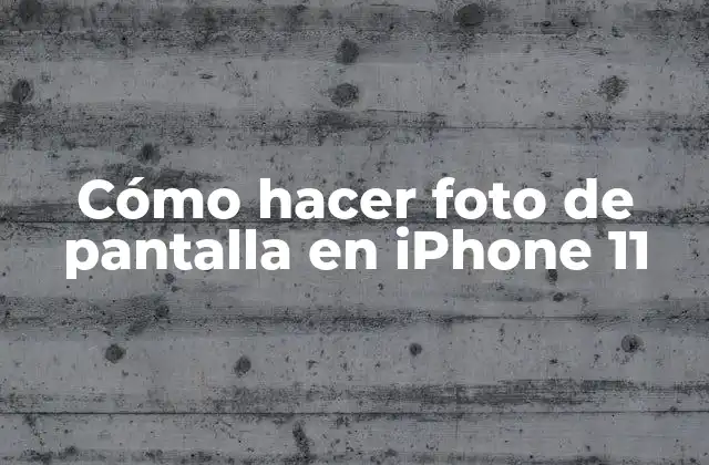 Cómo Hacer Foto de Pantalla en Iphone 11