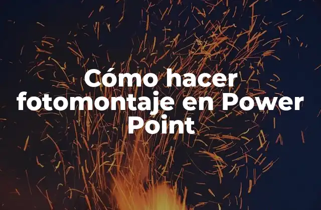 Cómo Hacer Fotomontaje en Power Point