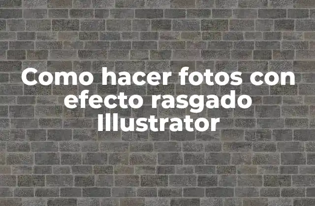 Qué es el efecto rasgado y cómo se utiliza en diseño gráfico