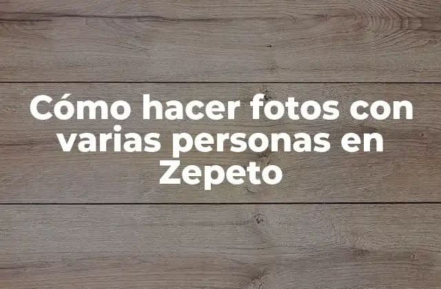 Cómo Hacer Fotos con Varias Personas en Zepeto