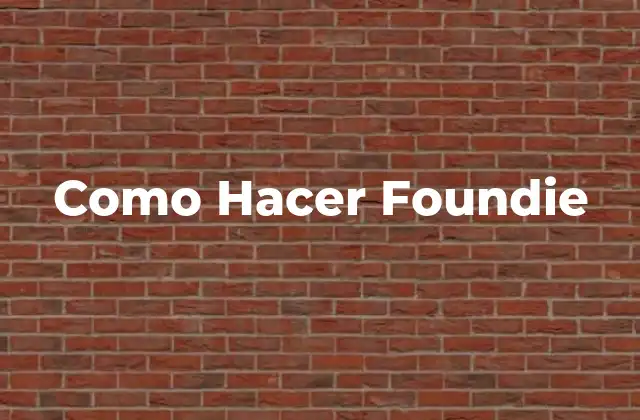 Como Hacer Foundie