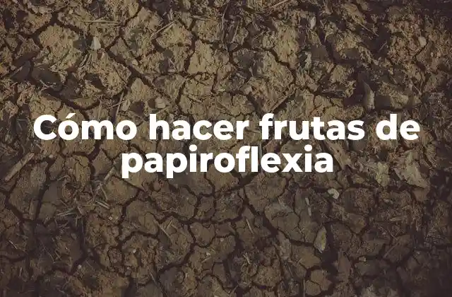 Cómo Hacer Frutas de Papiroflexia