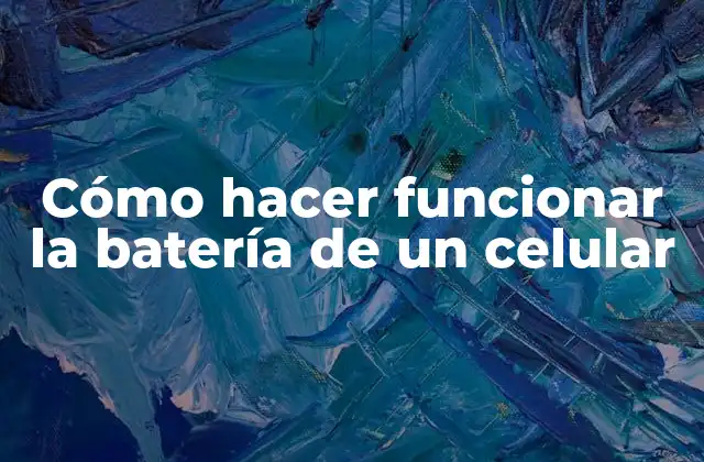 Cómo Hacer Funcionar la Batería de un Celular