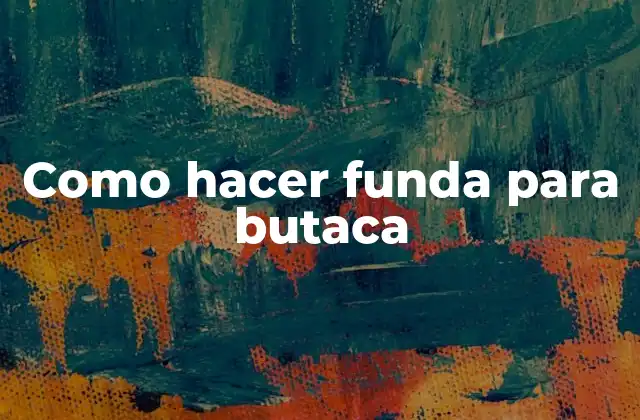 Como Hacer Funda para Butaca