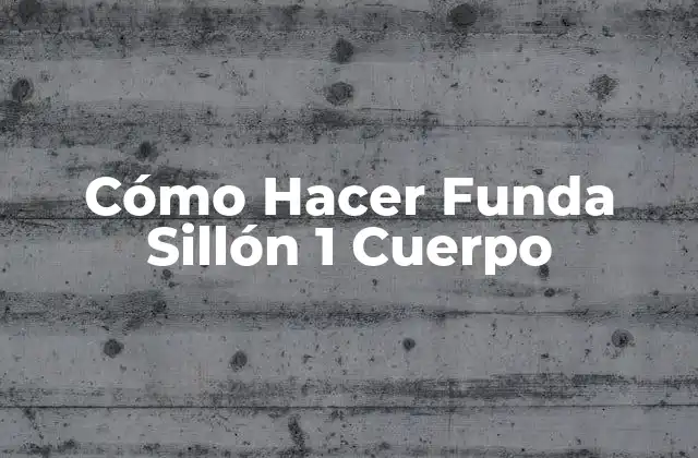 Cómo Hacer Funda Sillón 1 Cuerpo 2 Cómo Hacer Funda Sillón 1 Cuerpo