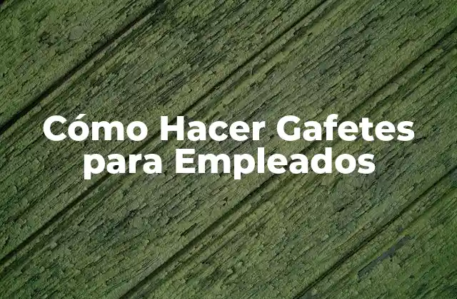 Cómo Hacer Gafetes para Empleados