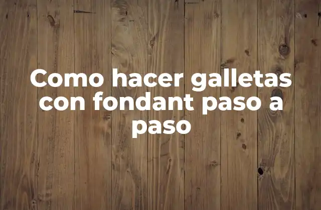 Como Hacer Galletas con Fondant Paso a Paso 2 Fondant: Qué es, para qué sirve y cómo se usa
