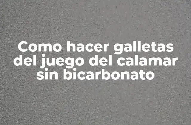 Como Hacer Galletas Del Juego Del Calamar sin Bicarbonato