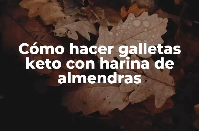 Cómo hacer galletas keto con harina de almendras