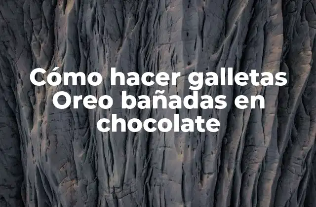 Cómo Hacer Galletas Oreo Bañadas en Chocolate