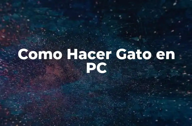Como Hacer Gato en Pc 2 Que es un Sistema Operativo de Gato y para que Sirve