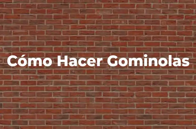Cómo Hacer Gominolas 2 ¿Qué son las Gominolas y Para Qué Sirven?