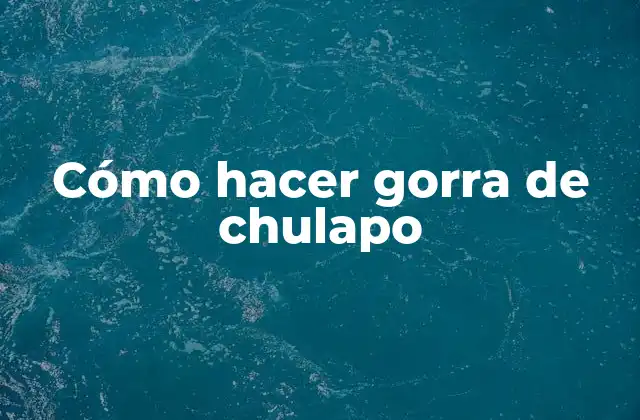 Cómo Hacer Gorra de Chulapo