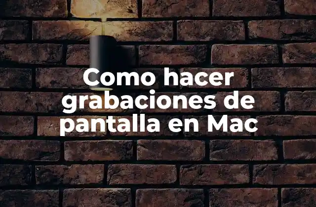 Como Hacer Grabaciones de Pantalla en Mac