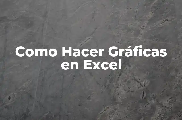¿Qué es una Gráfica en Excel y para Qué Sirve?