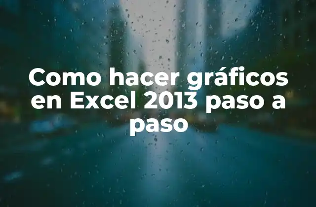 Como Hacer Gráficos en Excel 2013 Paso a Paso 2 ¿Qué son los gráficos en Excel 2013 y para qué sirven?