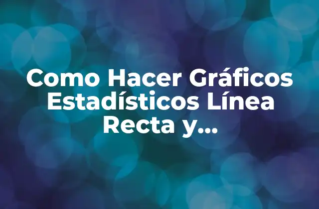 Como Hacer Gráficos Estadísticos Línea Recta y Circunferencias en Excel