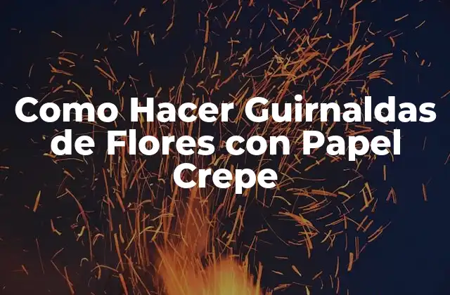 Como Hacer Guirnaldas de Flores con Papel Crepe