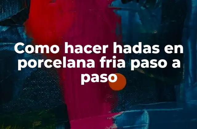 Como Hacer Hadas en Porcelana Fria Paso a Paso 2 Porcelana fria, el material ideal para crear hadas mágicas