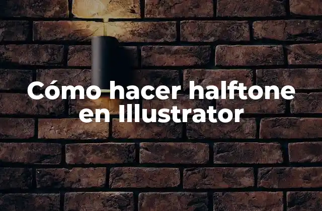 Cómo Hacer Halftone en Illustrator 2 ¿Qué es un halftone y para qué se utiliza en Illustrator?