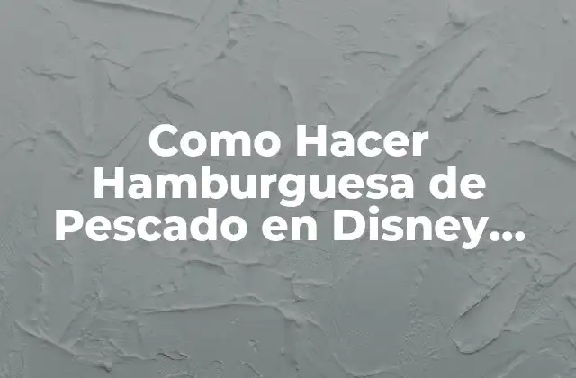 Como Hacer Hamburguesa de Pescado en Disney Dreamlight Valley