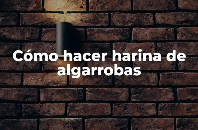 Cómo Hacer Harina de Algarrobas