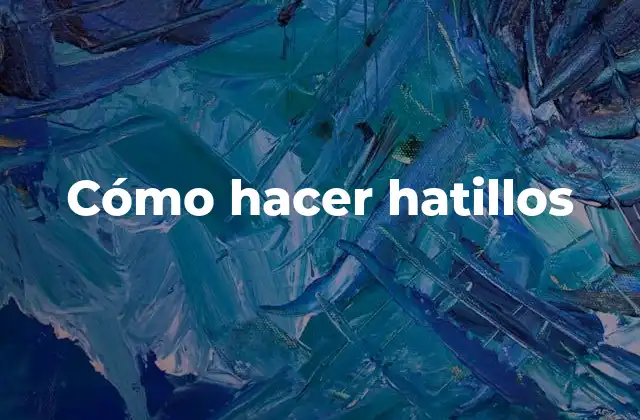 Cómo Hacer Hatillos 2 ¿Qué es un hatillo?