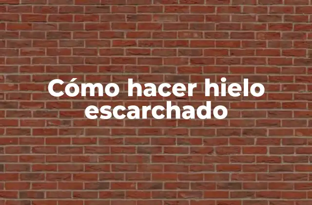 Cómo Hacer Hielo Escarchado