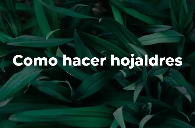 Como Hacer Hojaldres